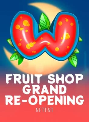 Fruit Shop Grand Re-Opening