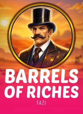 Barrels Of Riches