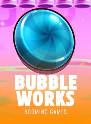 Bubble Works