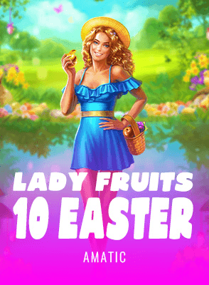 Lady Fruits 10 Easter