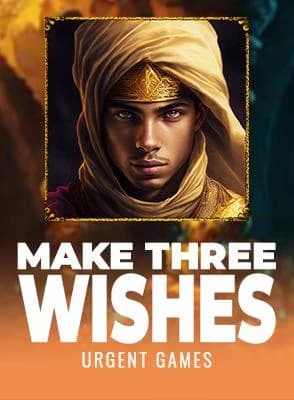 Make Three Wishes