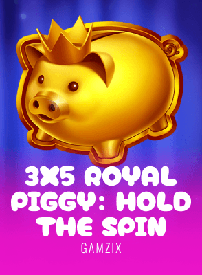 3x5 Royal Piggy: Hold The Spin