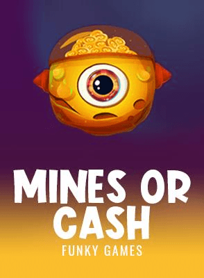 Mines or Cash