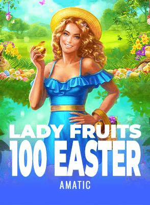 Lady Fruits 100 Easter