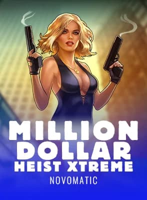 Million Dollar Heist Xtreme
