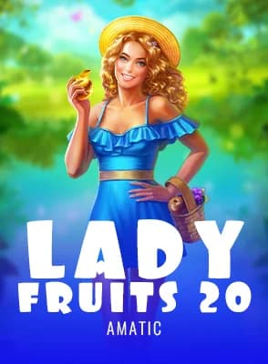 Lady Fruits 20