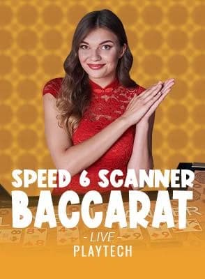 Speed 6 Scanner Baccarat