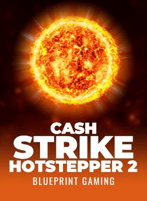 Cash Strike Hotstepper 2