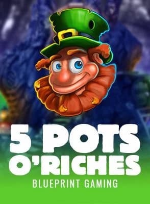 5 Pots O’Riches