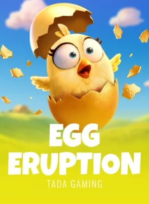 Egg Eruption