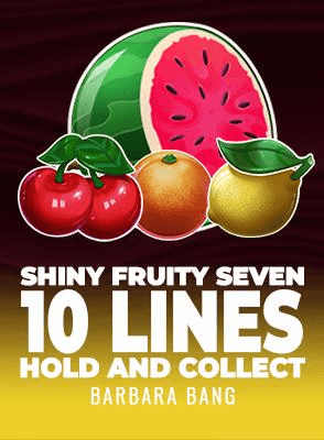Shiny Fruity Seven 10 Lines Hold And Collect